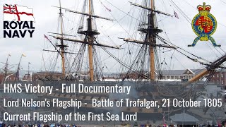 HMS Victory FULL DOCUMENTARY  Lord Nelsons Flagship at the battle of Trafalgar [upl. by Stegman]