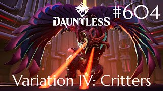 Dauntless Walkthrough Part 604  Variation IV Critters No Commentary [upl. by Adnema]