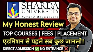 Sharda University Review 2024  Top Courses  Fees  Ranking  Placements  By Sunil Adhikari [upl. by Caldera]