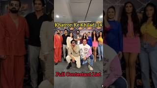 Khatron Ke Khiladi 14 Full Contestant List  abhishekkumar shalinbhanot kkk14 shorts [upl. by Anauj]