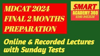 MDCAT Final 2 Months Preparation  Lectures with Sunday Tests along with vedio discussion [upl. by Neiluj]