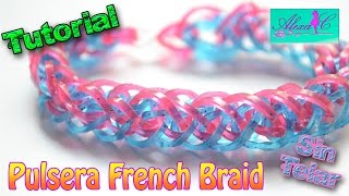 ♥ Tutorial Pulsera French Braid de gomitas sin telar ♥ [upl. by Agosto]