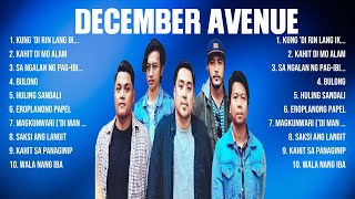 December Avenue Top Hits Popular Songs Top 10 Song Collection [upl. by Gurevich]