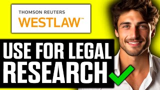 How To Use Westlaw for Legal Research 2024 [upl. by Yeroc]