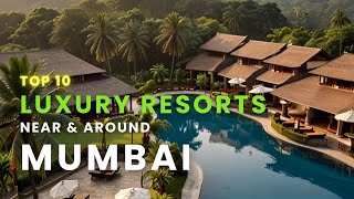 Top 10 Best Resorts Near Mumbai for your perfect weekend travel around Mumbai family and friends [upl. by Gnouhc]