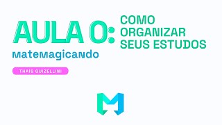 COMO ORGANIZAR SEUS ESTUDOS  matemagicando [upl. by Kenay480]