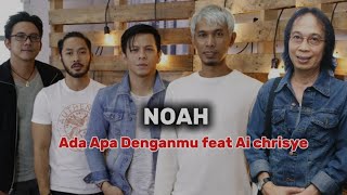 Ada Apa Denganmu  Ariel NOAH FEAT AI CHRISYE adaapadenganmu Chrisye noah youtube [upl. by Anaej]