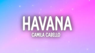 Camila Cabello  Havana Lyrics ft Young Thug [upl. by Kcirrem]