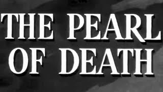 THE PEARL OF DEATH 1944 full movie  SHERLOCK HOLMES movies  Basil Rathbone [upl. by Nisen970]