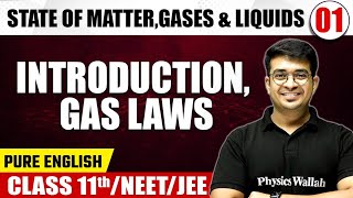 STATE OF MATTERGASES amp LIQUIDS 01  Introduction Gas Laws  Chemistry  Class 11thNEETJEE [upl. by Edniya]