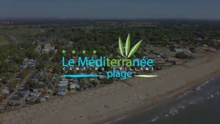 Visite Aérienne du camping MéditerranéePlage à Vias [upl. by Ylenaj]