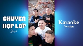 Chuyện Họp Lớp Wellerman Parody Karaoke  Quiet [upl. by Mathur]