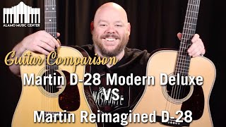 Martin D28 Modern Deluxe versus the Reimagined D28  Guitar Comparison [upl. by Hesoj]