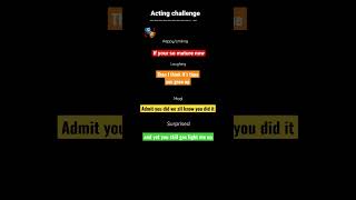 Acting challenge don’t mind if it looks ugly [upl. by Yaj878]