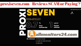 proxisevencom  Reviews Scam Or Paying [upl. by Tabbitha]