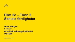 Film 5c om SEmetodikk Opplæring og trening på sosiale ferdigheter [upl. by Ijnek]