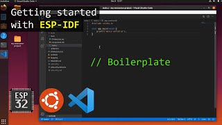 How To Program ESP32 in Visual Studio Code  ESP IDF Boilerplate [upl. by Leighton]