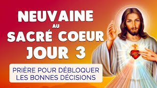 🙏 NEUVAINE au SACRÉ COEUR Jour 3 ❤️️ Débloquer les Bonnes Décisions [upl. by Blanding401]