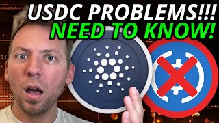 CARDANO ADA  USDC PROBLEMS YOU NEED TO KNOW THIS [upl. by Yorled]