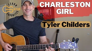 Charleston Girl  Tyler Childers  Guitar Lesson [upl. by Beare]