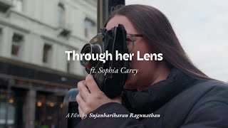 Through her Lens ft SophiaCarey MiniDocumentary [upl. by Ahcatan754]