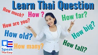 180Speak Thai Easy  Thai Question How  Thai grammar  Thai structure [upl. by Cherry]