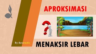 Aproksimasi  Menaksir Lebar [upl. by Doomham]