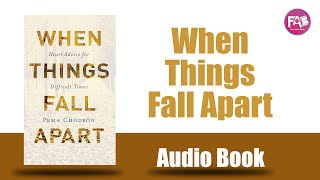 When Things Fall Apart by Pema Chodron [upl. by Aretha]