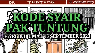 Kode Syair Pak Tuntung Hari Ini Jumat 15 September 2023 [upl. by Lemor]