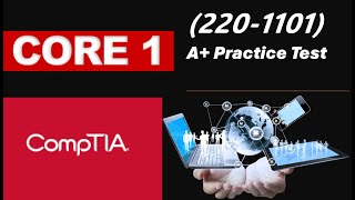 CompTIA A Core 1 2201101 Practice Test Part1 [upl. by Darrell]