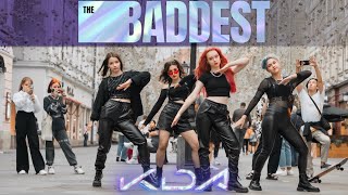 KPOP IN PUBLIC KDA  THE BADDEST  Dance Cover [upl. by Anwahsar]