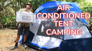 Air Conditioned Tent Camping  Full Set Up  How To Tent Camp In The Summer With Air Conditioner [upl. by Randi]