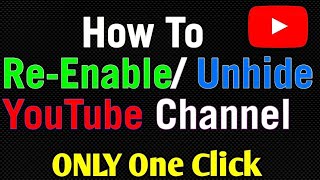 How to unhide YouTube channel [upl. by Valina]