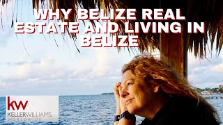 Why BELIZE Real Estate and Living in Belize [upl. by Saihttam]