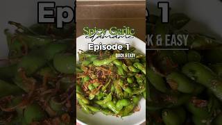 SPICY GARLIC 🫛 EDAMAME  Ep 1 Quick amp Easy Recipes [upl. by Larred]