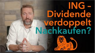 ING hat die Dividende verdoppelt  nachkaufen [upl. by Ellon]