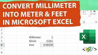 How to Convert Millimeter into Meters and Feet in Microsoft Excel  Foot [upl. by Laval425]