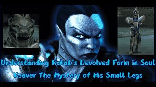 Understanding Rahabs Devolved Form  LOK Soul Reaver [upl. by Raff]