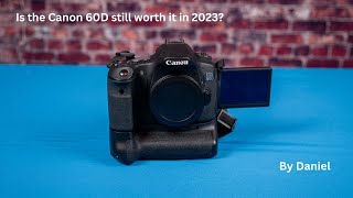 Is the Canon 60d still good in 2023 [upl. by Rollecnahc529]