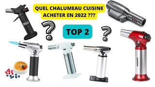 TOP 2  Meilleur Chalumeau Cuisine 2022 pour faire des bonnes crèmes brûlées en toute sécurité [upl. by Appleton636]