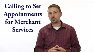 Calling to Set Appointments for Merchant Services  Payment Processing Telemarketing [upl. by Ade]