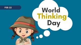 World Thinking Day  World Thinking Day 2023 [upl. by Airlee200]