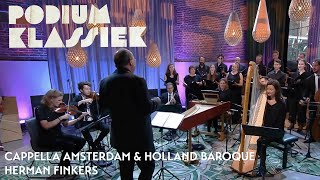 Cappella Amsterdam amp Holland Baroque  Herman Finkers  Podium Klassiek [upl. by Yelda361]