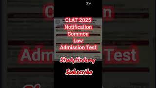 CLAT 2025 NotificationCommon Law Admission Test shorts youtubeshorts trending viral [upl. by Aihsot375]