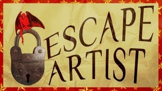 Escape Artist [upl. by Tsirc]