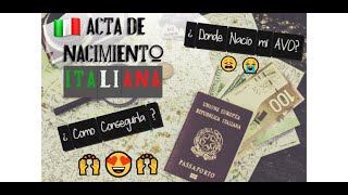 ✅✅ Como encontrar el ACTA ITALIANA de nacimiento de tu AVO👈😉 [upl. by Latton]