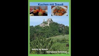 Kochen mit Traudl Ein Rezept aus der schönen Wachau und Österreich Dürnsteiner Schnitzel [upl. by Teemus]