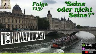 TOHUWAPODCAST  0113 quotSeine oder nicht Seinequot AZDatum 882024 [upl. by Appolonia59]