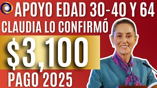 SI TIENES 30 O MÁS ESTE NUEVO APOYO DEL BIENESTAR ES PARA TI 3100 PARA 2025 [upl. by Talia]