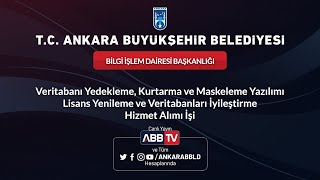 BİLGİ İŞLEM DAİRESİ BAŞKANLIĞI  Lisans Yenileme ve Veritabanları İyileştirme Hizmet Alım İşi [upl. by Kenta902]